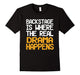 Drama Shirt: Backstage Is Where The Real Drama Happens Tee