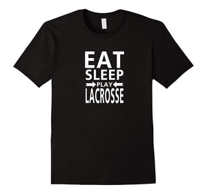 Eat Sleep Play Lacrosse Awesome Sports Funny T-Shirt