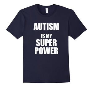 Autism Is My Superpower (Jc) T-Shirt