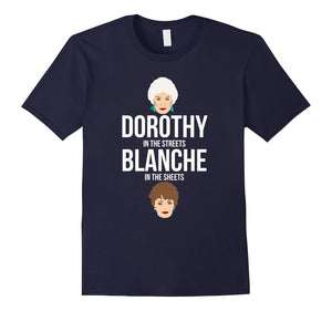 Dorothy In The Streets Blanche In The Sheets