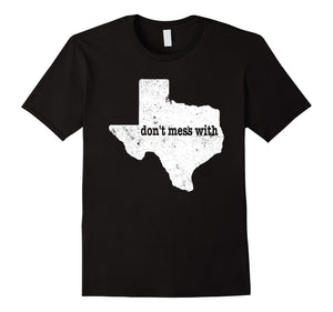 Don'T Mess With Texas Tee Shirt