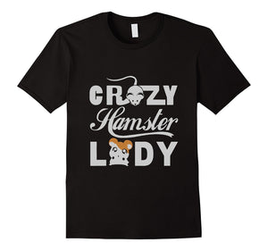 Crazy Hamster Lady Tshirt