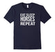 Eat Sleep Horses Repeat Best Equestrian Funny T-Shirt