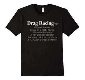 Drag Racing Definition Funny Car Lover Gift T-Shirt