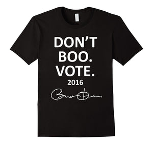 Don'T Boo. Vote Shirt