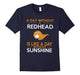 Day Without A Redhead Is Like Without Sunshine Shirt