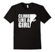 Climb Like A Girl Teeshirt Rock Climbing T-Shirt
