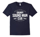 Don'T Ask For More Monitor Grumpy Sound Man Club Tee
