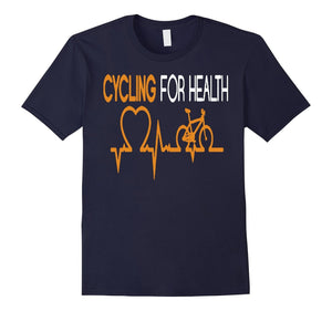 Cycling For Health - Funny Bicycle Riding Unisex Tshirt