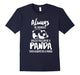 Always Be Yourself Unless You Can Be A Panda Gift T-Shirt