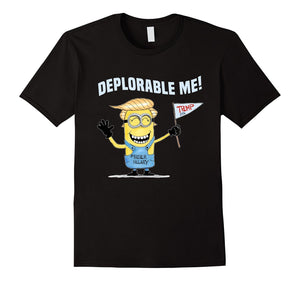 Deplorable Me, Proud Trump Deplorable Team T Shirt