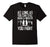 As Long As You Can Still Grab A Breat You Fight T-Shirt