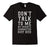 Don'T Talk To Me My Favorite Character Just Died Funny Shirt