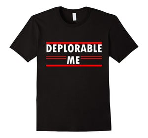 Deplorable Me T Shirt