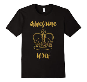Awesome Hat Of King Wow T Shirt