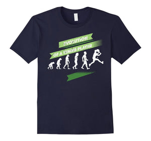 Evolution Of A Tennis Player-Tennis T Shirts Funny Gifts