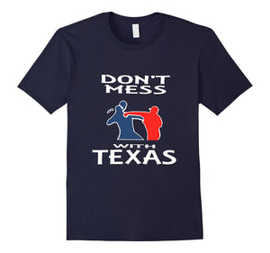 Don'T Mess With Texas Baseball T Shirt