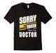 Doctor T-Shirt I'M Already Taken By Super Sexy Funny Gift