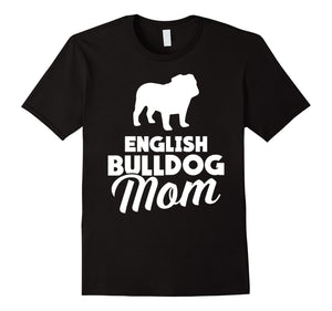 English Bulldog Mom Tee