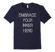 Embrace Your Inner Hero T-Shirt