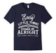 Every Little Thing Gonna Be Alright T Shirt, Alright T Shirt