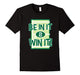 Be In It To Win It T-Shirt