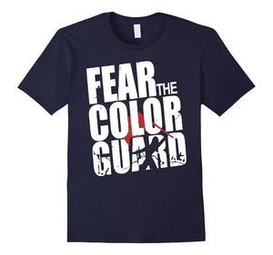 Fear The Color Guard T-Shirts
