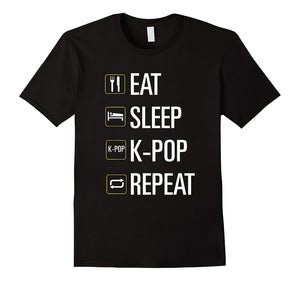 Eat Sleep K-Pop Repeat T Shirt