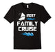 Family Cruise 2017 Vacation Ship T-Shirt