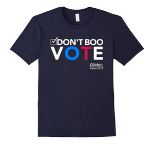Don'T Boo Vote: Obama For Hillary Clinton Kane 2016 T-Shirt