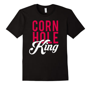 Corn Hole King Corn Hole Shirts