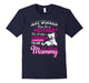 Dog Mommy - Any Women Can Be A Mother T-Shirt