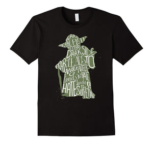 Fear Leads To Anger - Anger Leads Ta Hate T-Shirt