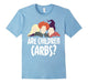 Are Children Carbs? T Shirt