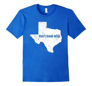 Don'T Mess With Texas Tee Shirt