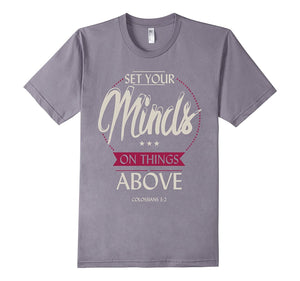 Colossians 3:2 Christian Bible Verse T-Shirt