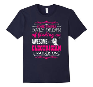 Electrician T-Shirt - Proud Of An Awesome Electrician'S Mom