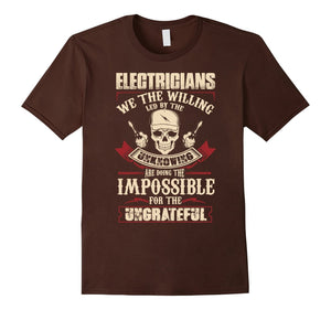 Electrician T-Shirt , Electricians We The Willing Led By The