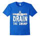 Drain The Swamp T Shirt