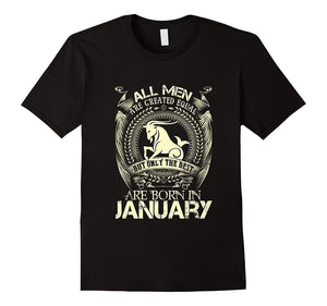 All Men Created Equal The Best Born In January T-Shirt