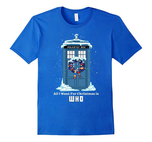 All I Want For Christmas Is Who - Doctor Whovian T-Shirt