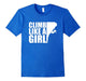 Climb Like A Girl Teeshirt Rock Climbing T-Shirt
