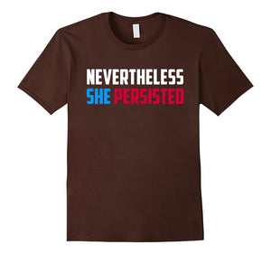 Feminist Nevertheless She Persisted T-Shirt Feminism Quote