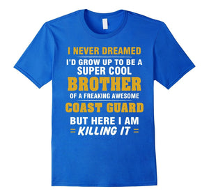 Coast Guard Brother Shirt - Cool Brother Of Coast Guard