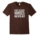 Eat Sleep Horses Repeat Best Equestrian Funny T-Shirt