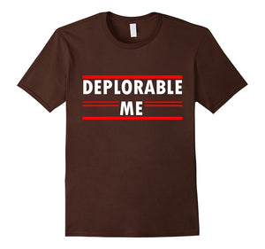Deplorable Me T Shirt