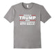 Finally Someone With Balls! - Donald Trump 2016 T-Shirt