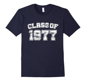 Class Of 1977 77 School Tee Shirt - Graduation Class Party