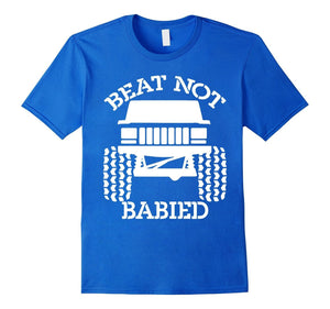 Beat Not Babied Tshirt