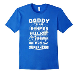 Daddy Tshirt - Daddy You Are My Favorite Super Hero T Shirt